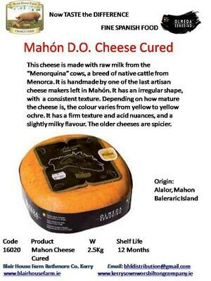 Mahón D.O. Cured Raw Cows Milk Cheese - 2.5kg x 2No per Case x 10No Case per Pallet - Order Qty is by Case. Mixed Pallets Available.