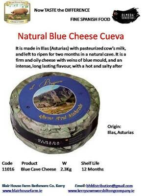 Natural Blue Pasteurized Cow’s Milk Cheese &quot;Cueva&quot; 2.3kg x 2No per Case x 10No Case per Pallet - Order Qty is by Case. Mixed Pallets Available.