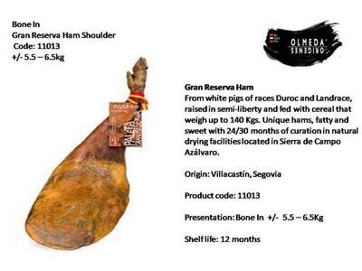 Olmeda Origenes Gran Reserva Shoulder Ham Matured 12/20 Months Boneless +/-  5.5 - 6.5Kg x 4No per Case