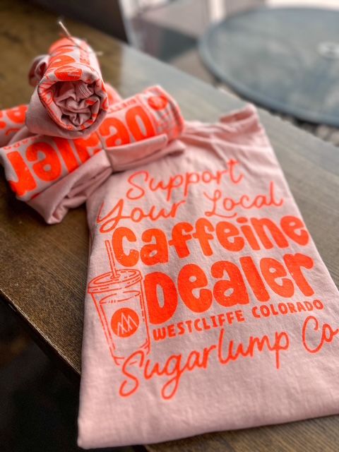 Support Your Local Caffeine Dealer Tee