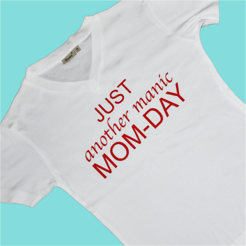 just another manic Mum day - T-Shirt