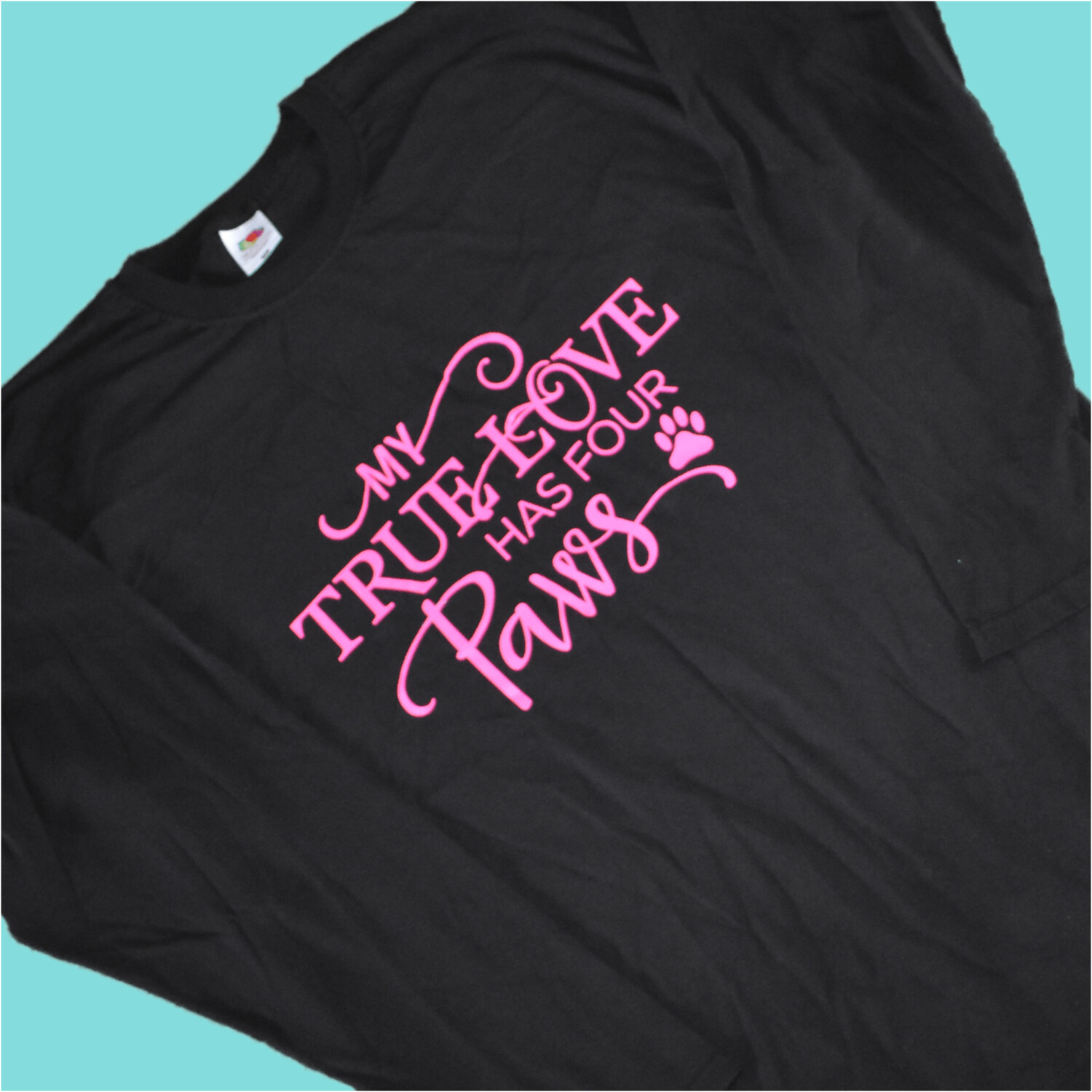 My True Love has 4 paws (pink foil) - Long sleeve T-Shirt