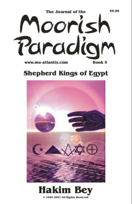 The Journal of the Moorish Paradigm Issue #5 Shepherd Kings of Egypt