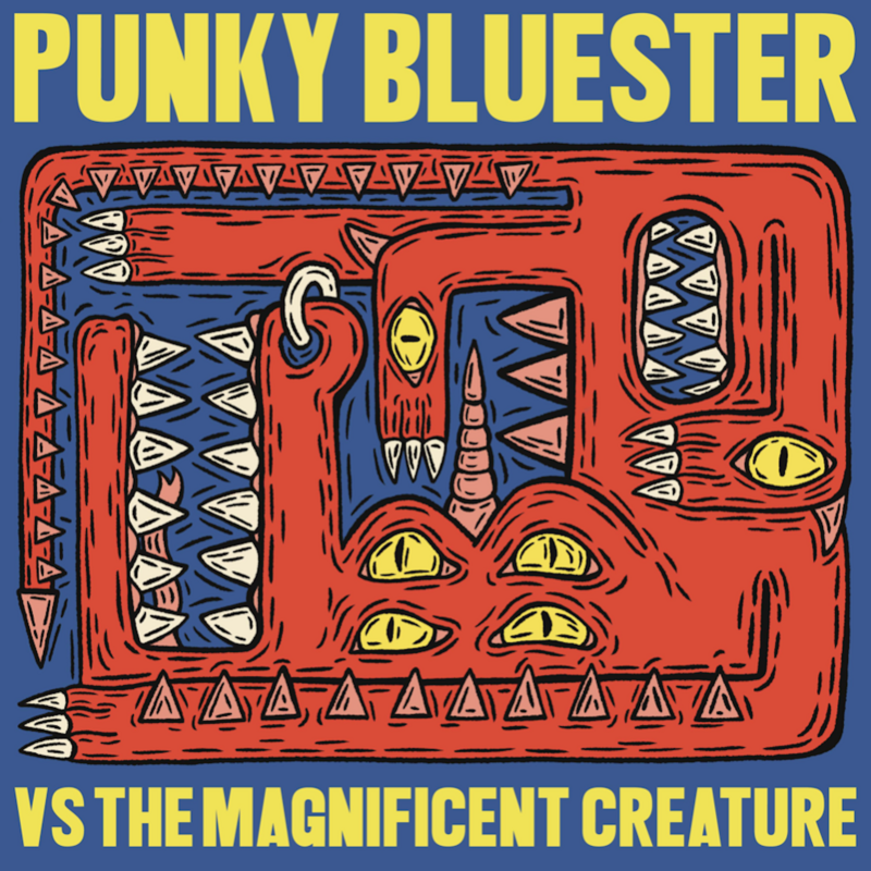 Punky Bluester vs the Magnificent Creature ALBUM PRESALE (+free sticker)