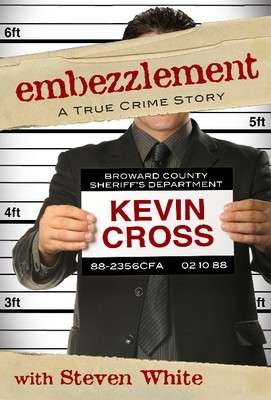 Embezzlement: A True Crime Story