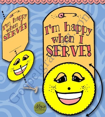 I Am Happy When I SERVE! service with a smile badge
