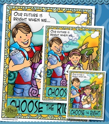 Our Future Is Bright - Choose the Right poster