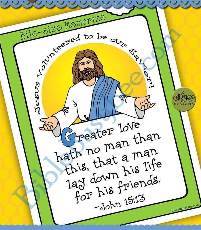 Jesus Volunteered to Be Our Savior - John 15:13 Bite-size Memorize poster