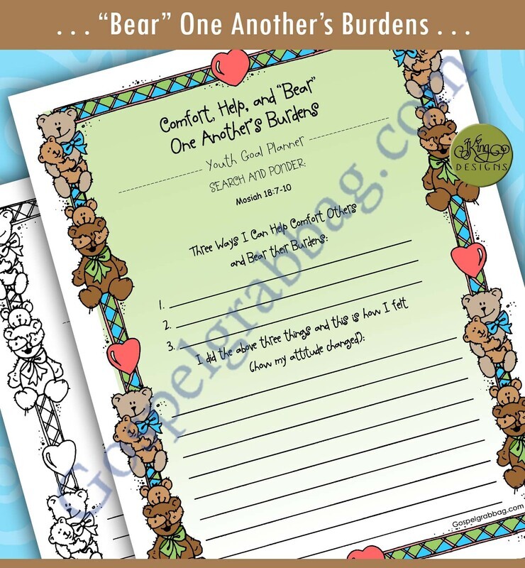 YOUTH GOAL PLANNER Comfort, Help, and ‘Bear’ One Another’s Burdens