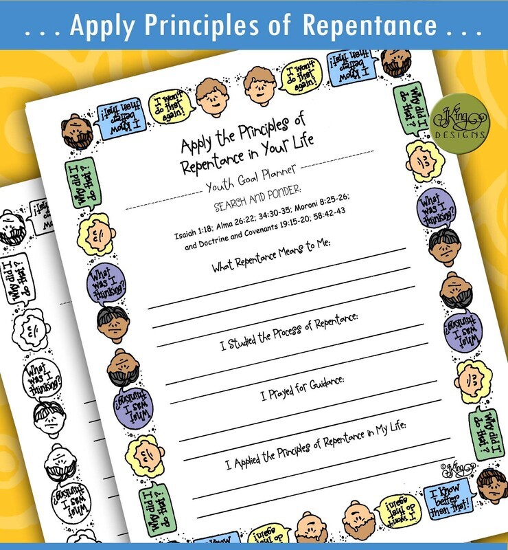 YOUTH GOAL PLANNER Apply the Principles of Repentance in Your Life