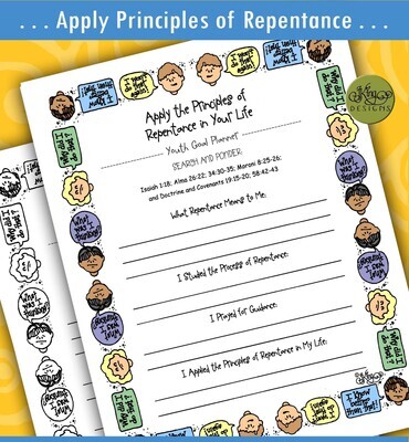 YOUTH GOAL PLANNER Apply the Principles of Repentance in Your Life