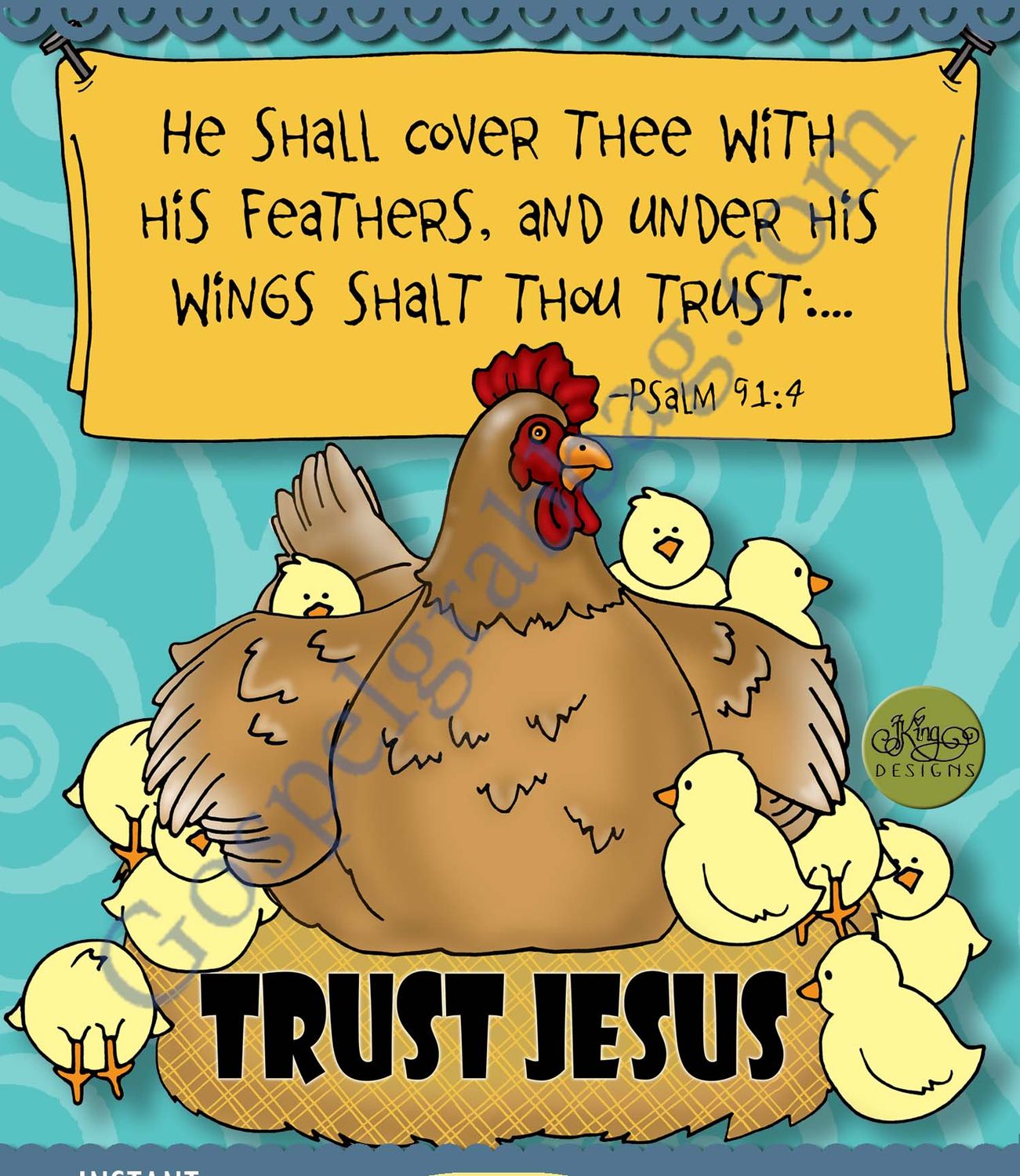 TRUST JESUS As a &quot;Hen Gathereth Her Chicks&quot;