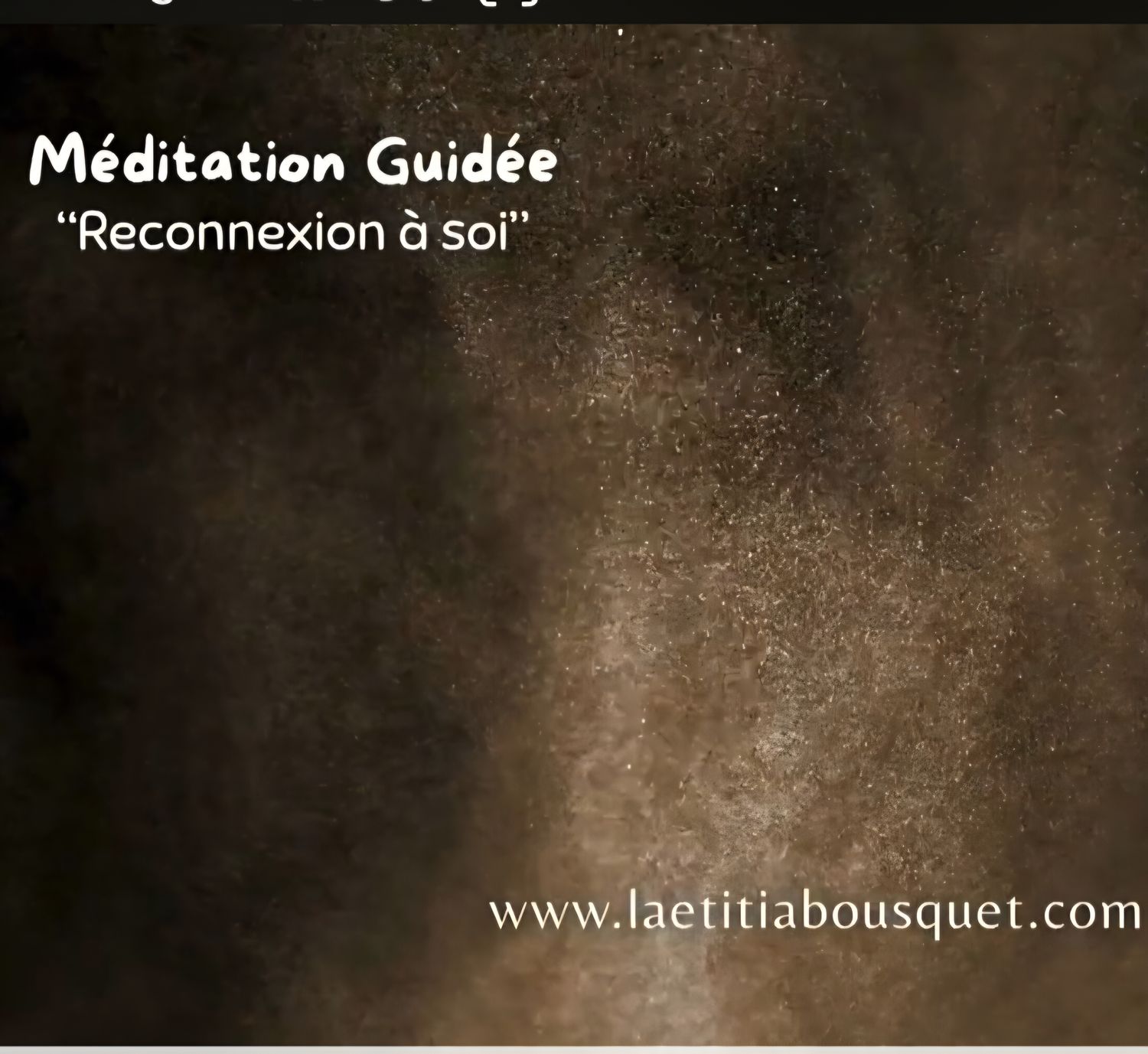 Méditation Guidée &quot;Reconnexion à soi&quot;