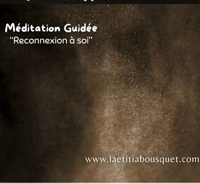 Méditation Guidée "Reconnexion à soi" Méditation Guidée "Reconnexion à soi"