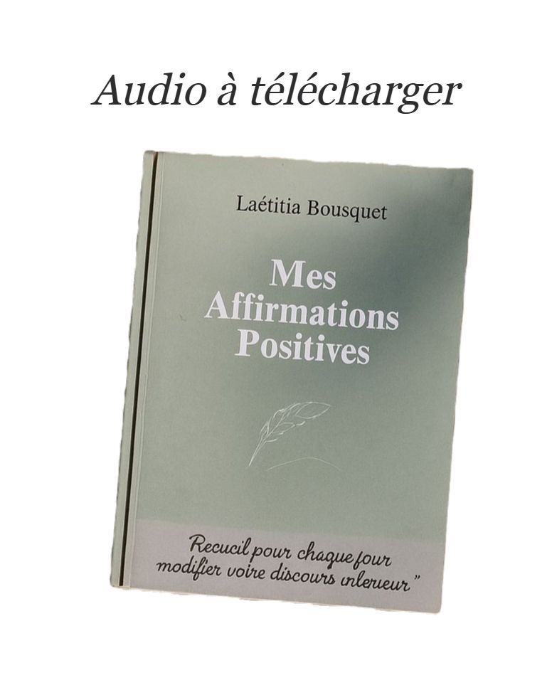 Audio du recueil &quot;Mes Affirmations Positives&quot;