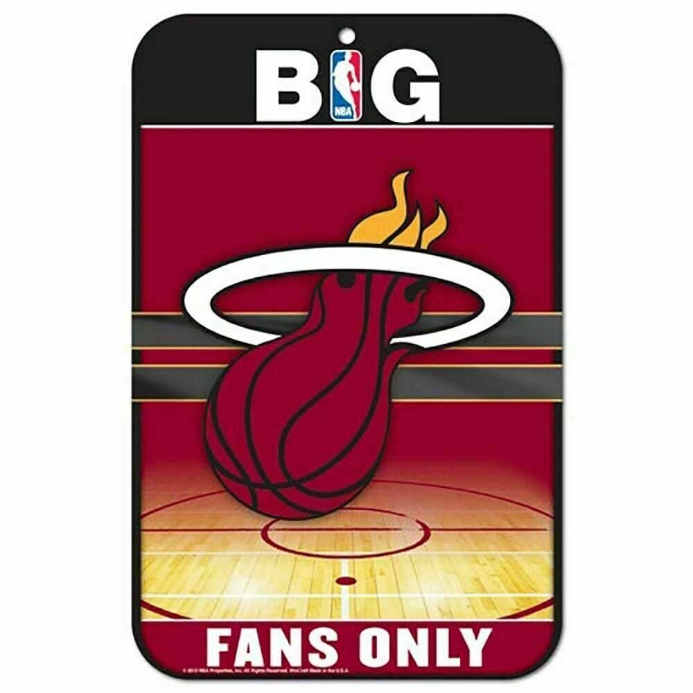 Miami Heat Fans Only 11"x 17" Plastic Sign