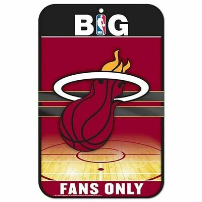Miami Heat Fans Only 11"x 17" Plastic Sign