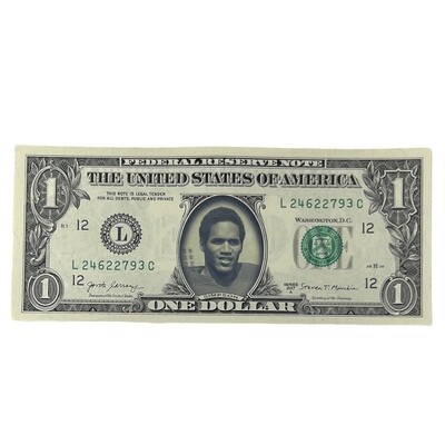 OJ Simpson Famous Face Dollar Bill