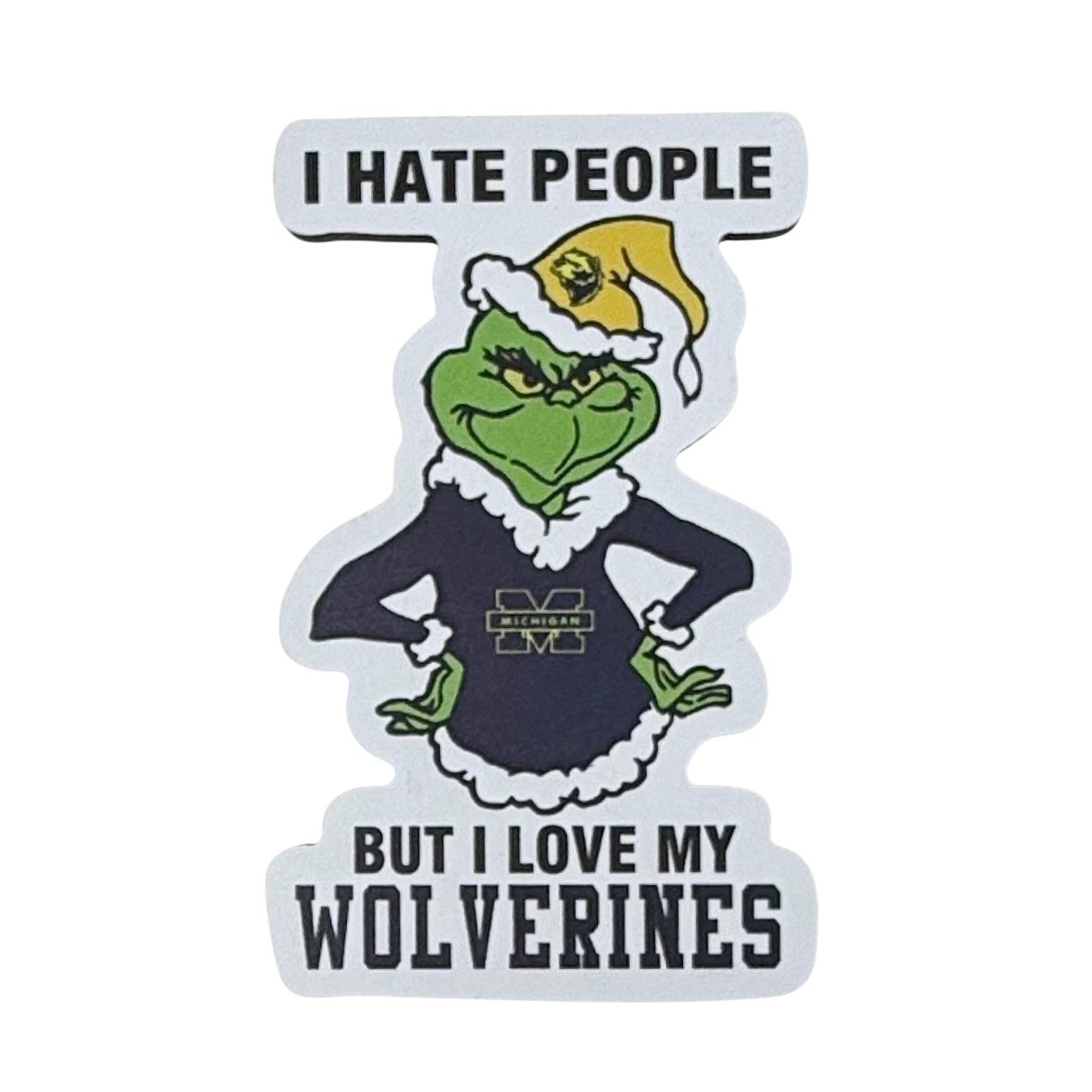 Michigan Wolverines Grinch Christmas Sports Hate People Love Team Magnet