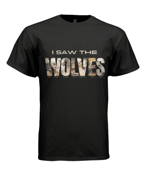 T Shirt "I SAW THE WOLVES"