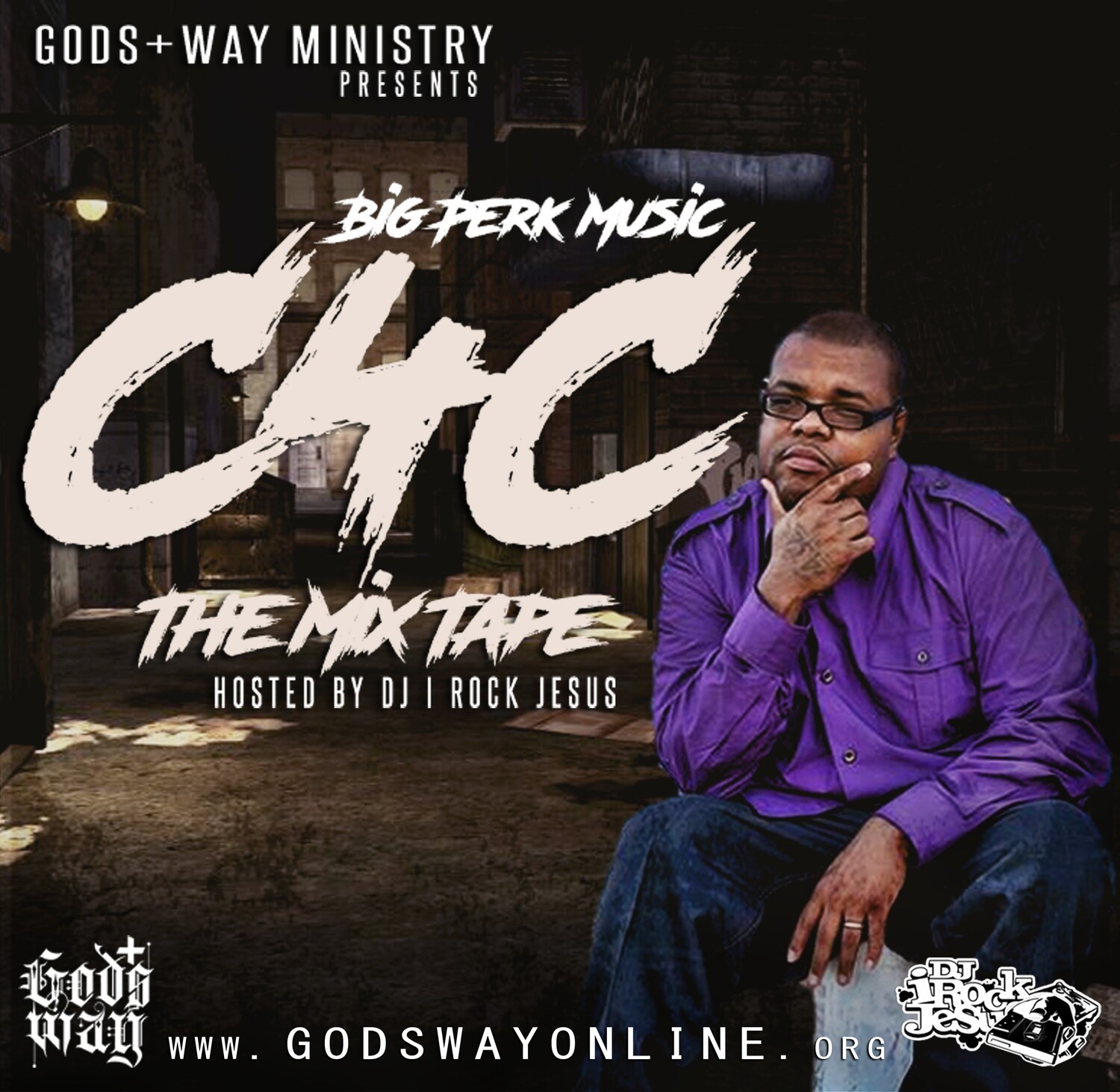 Big Perk Music - C4C The Mixtape (hosted by DJ I Rock Jesus)