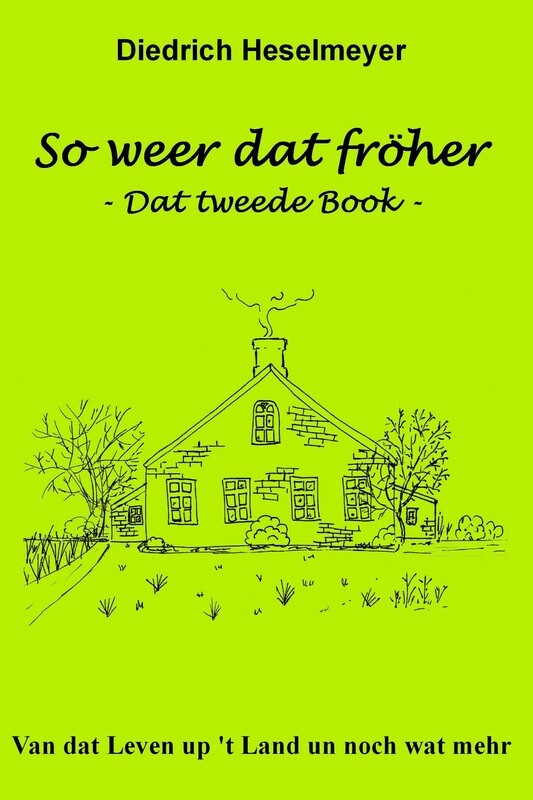 So weer dat fröher - Dat tweede Book