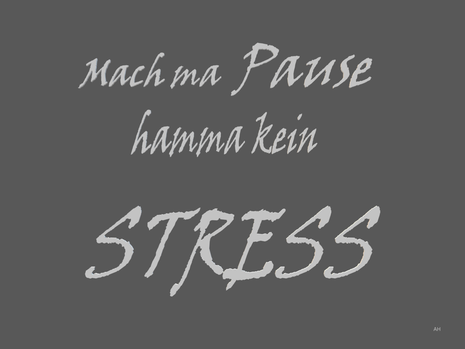 Mach ma Pause,  hamma kein STRESS - Postkarte
