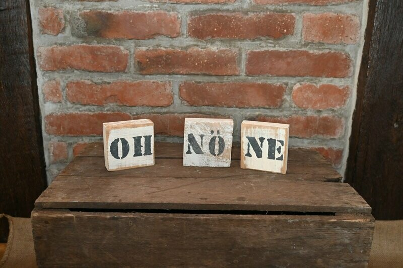 "OH NÖ NE" Holzschild  - Geschenkartikel