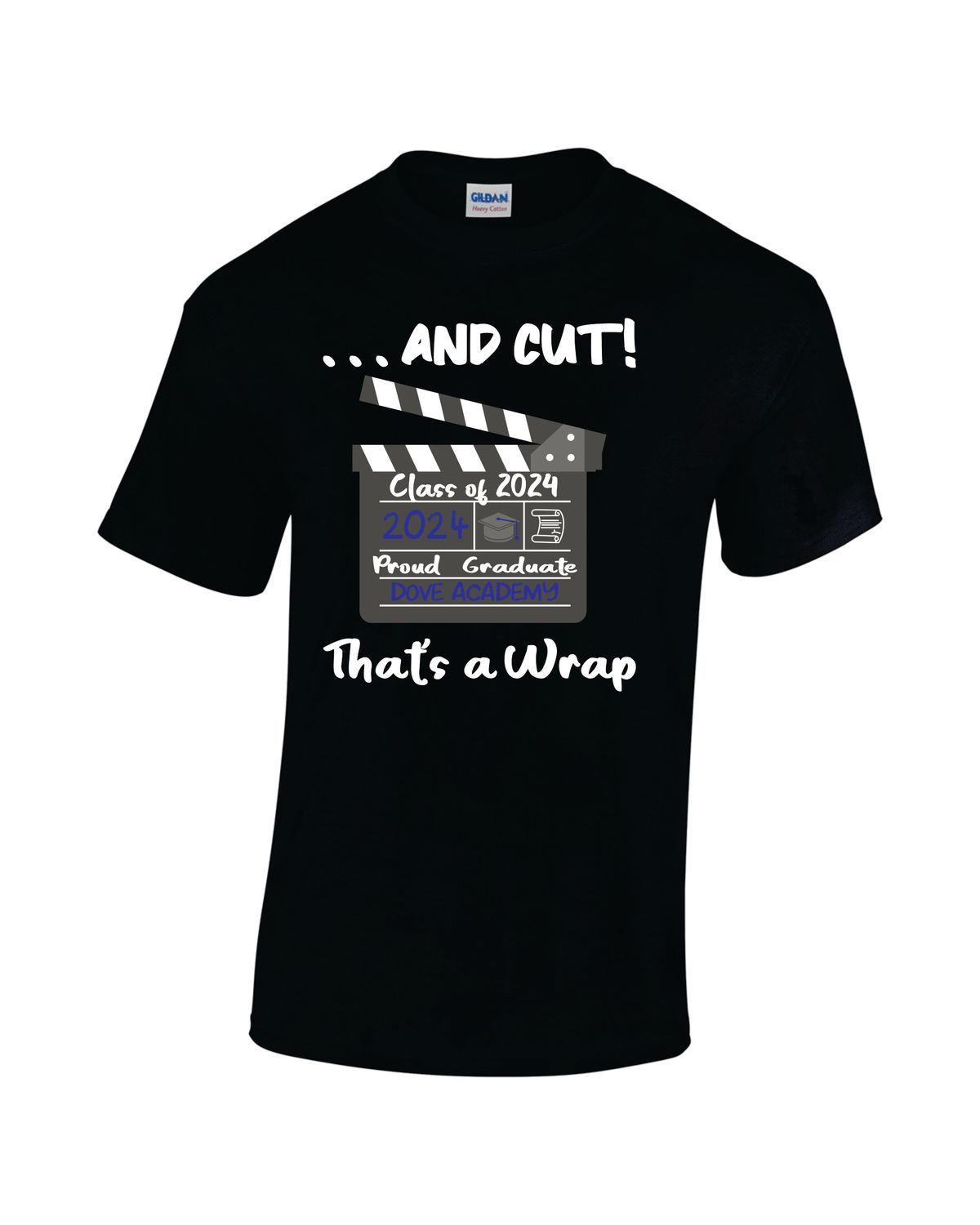 Dove Academy That&#39;s a Wrap 8th Grade Graduate T-Shirt