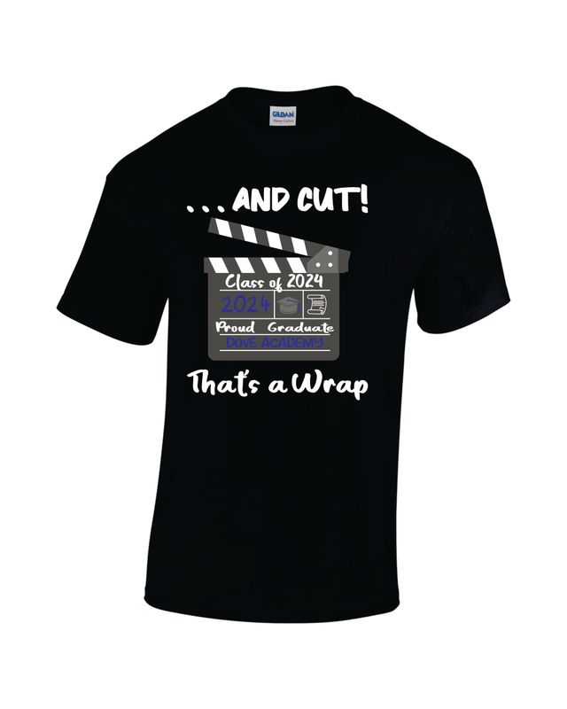 Dove Academy That&#39;s a Wrap 8th Grade Graduate T-Shirt