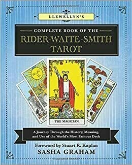 Complete Book of the Rider Waite Smith Tarot Complete Book of the Rider Waite Smith Tarot