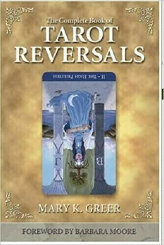 Complete book of tarot reversals Complete book of tarot reversals