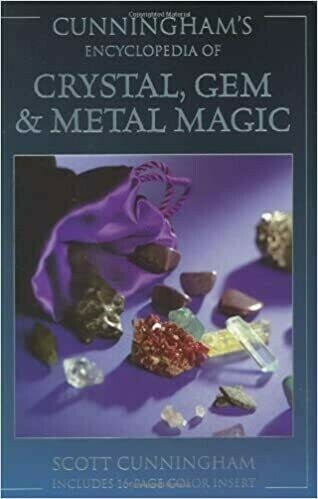 Cunninghams encyclopedia of crystal, gem and metal magic