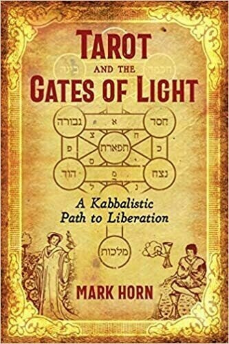Tarot and the Gates of Light Tarot and the Gates of Light
