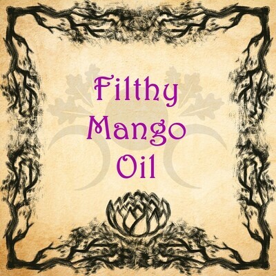 Filthy Mango Oil