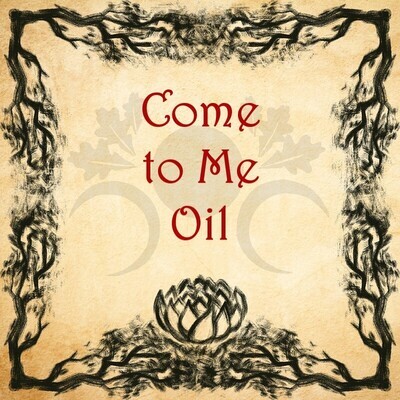 Come to Me Oil