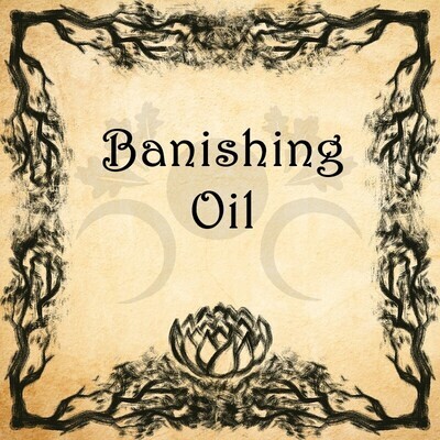 Banishing Oil