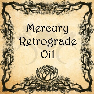Mercury Retrograde Oil