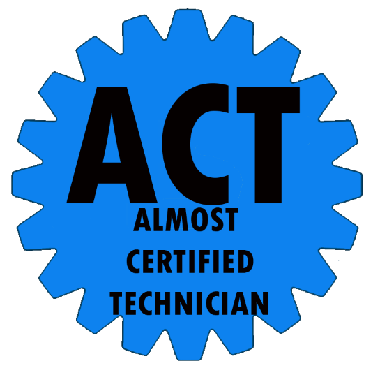 Almost Certified Technician Almost Certified Technician