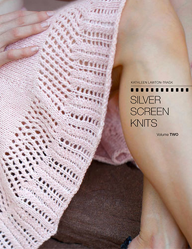 Silver Screen Knits, Volumes One and Two (print + PDF)