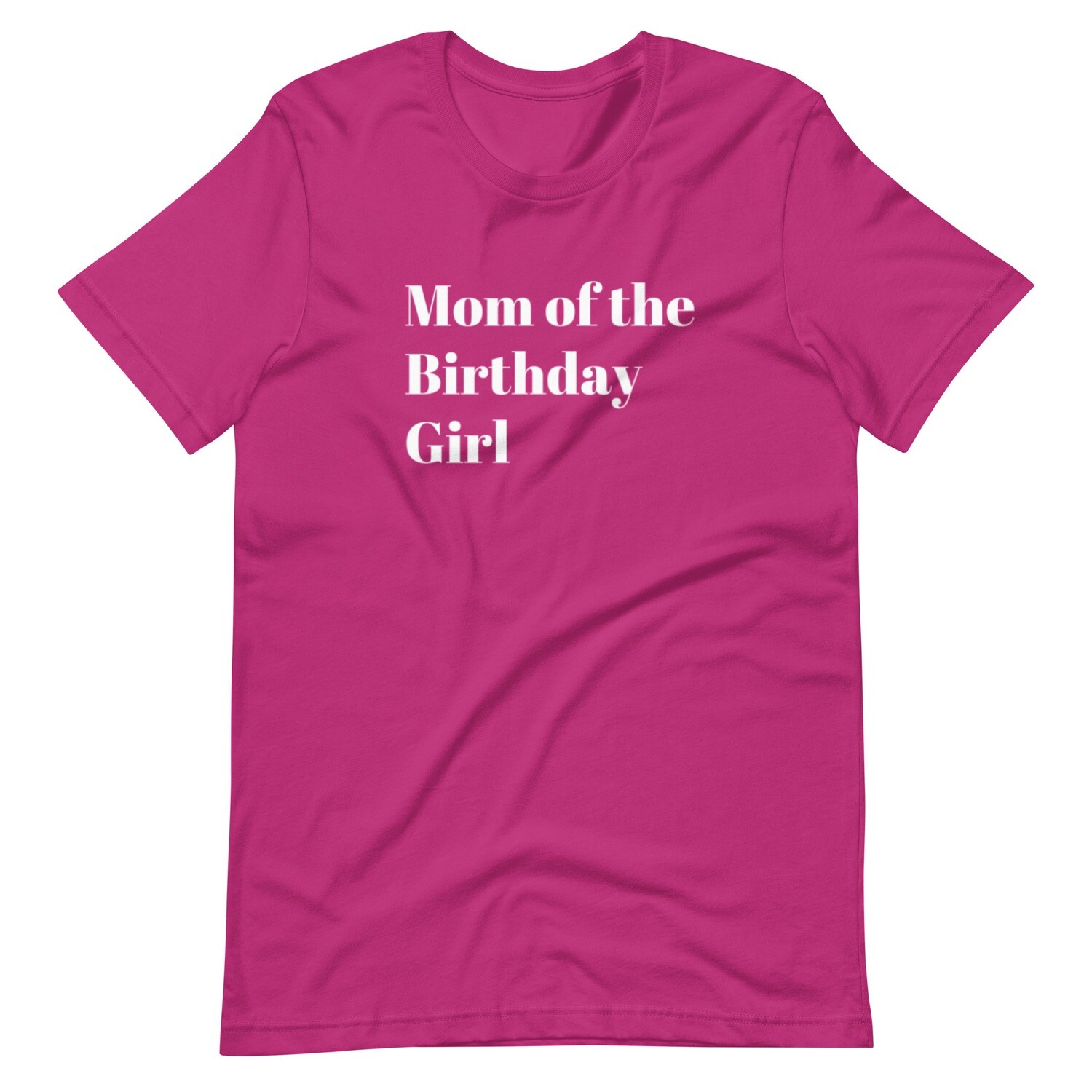 Mom of The Birthday Girl