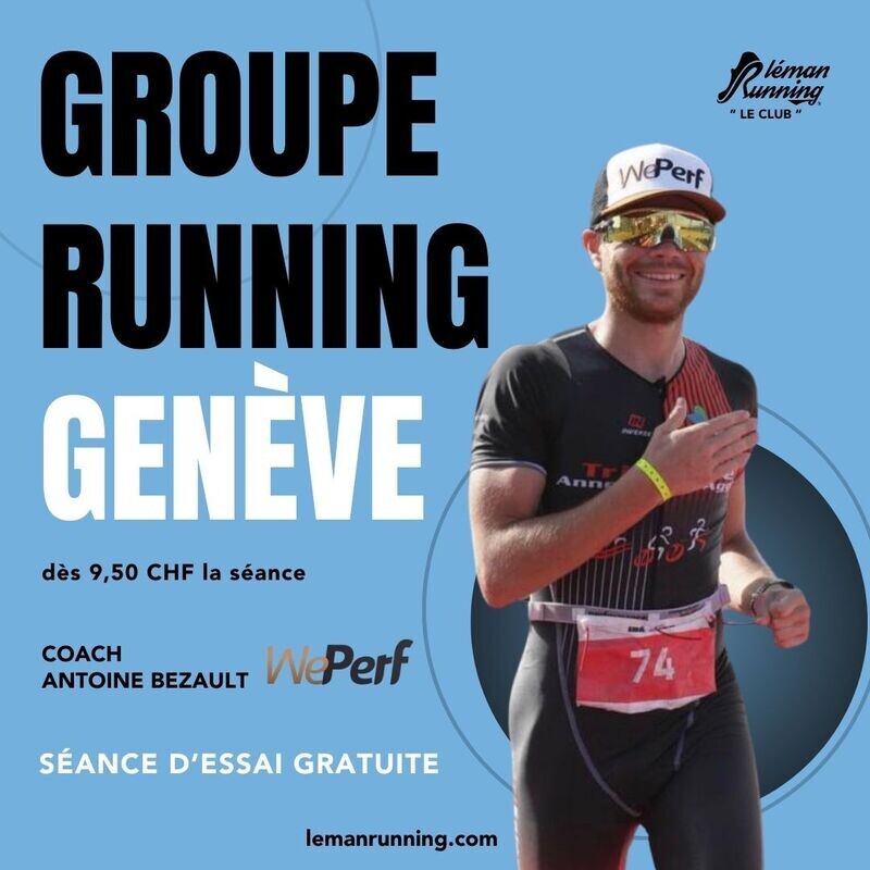 Léman Running Club Genève - Jeudi soir avec  Antoine