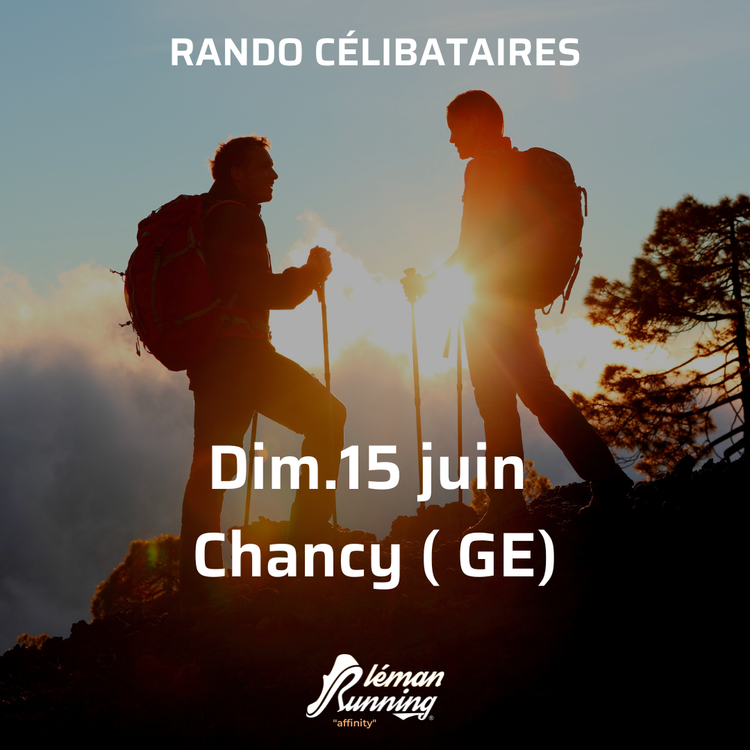 Rando Célibataires- Léman Running Affinity - Dimanche 15 Juin- Chancy (GE) 40ans et +