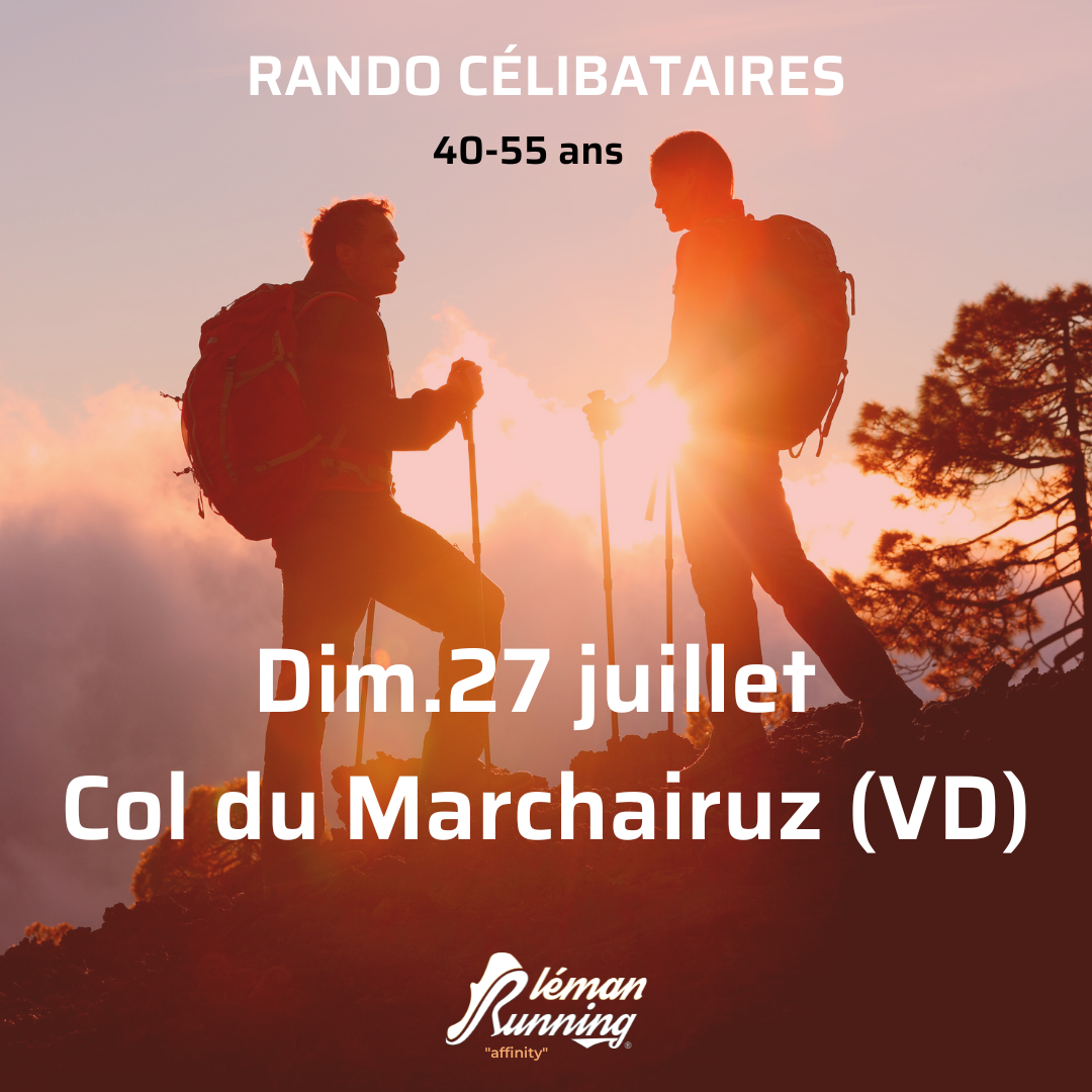 Rando Célibataires- Léman Running Affinity - Dimanche 27 Juillet - Col du Marchairuz - 40-55 ans