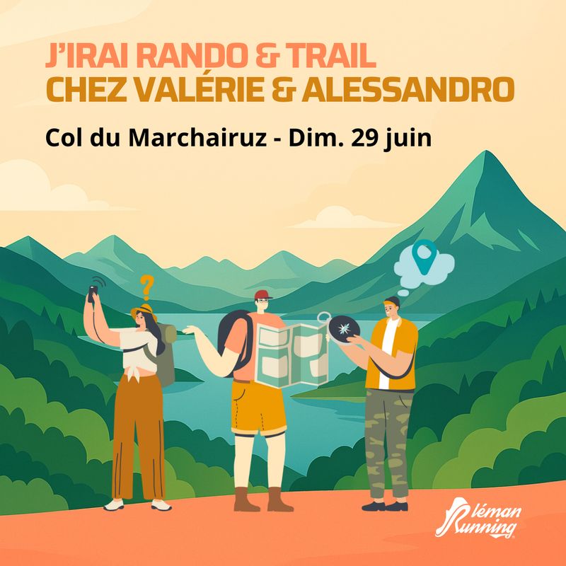 J'irai rando-trail chez Valérie et Alessandro  au Col du Marchairuz  - 29 juin