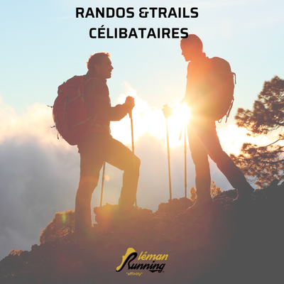 Randos et Trails Célibataires - Léman Running Affinity
