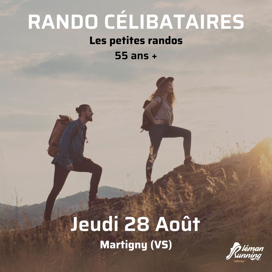 Rando Célibataires- Petites randos - Jeudi 28  Août. 55 ans et plus  -Martigny