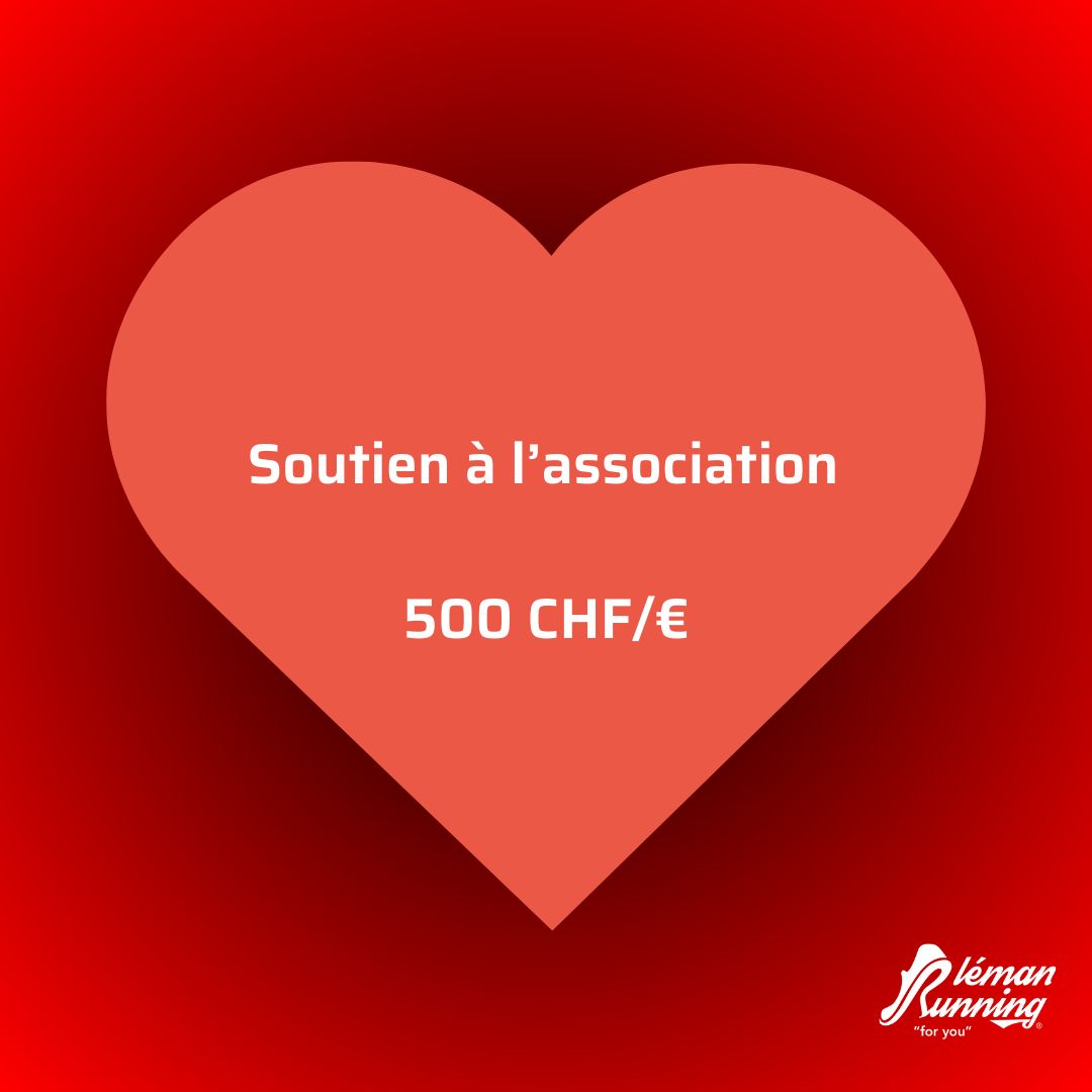 Don de 500 CHF - Soutien direct à l’association