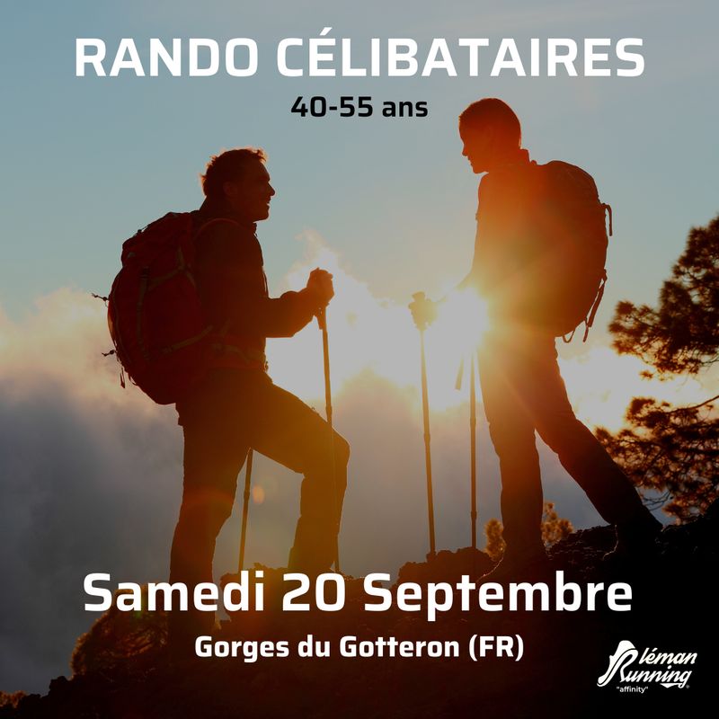 Rando Célibataires- Léman Running Affinity - Samedi 20 Septembre - Gorges du Gotteron- 40-55 ans