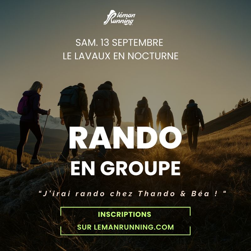 J’irai rando chez Thando et Béa dans le Lavaux en Nocturne  – Samedi 13 Septembre